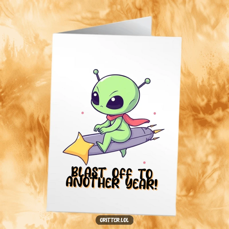 Funny Free Printable Birthday Card: Cute alien joyfully rides a shooting star, beaming with birthday cheer for a galactic celebration.