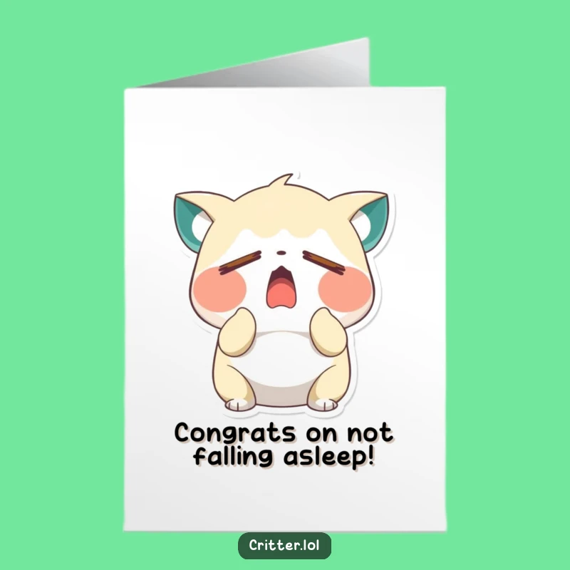 Free Printable Congrats Card: Yawning Critter's Sleepy Success, Humorous Downloadable Gift