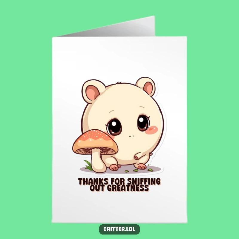 Free Printable Thank You Card: Curious Critter, Mushroom Explorer, Funny Appreciation Gift