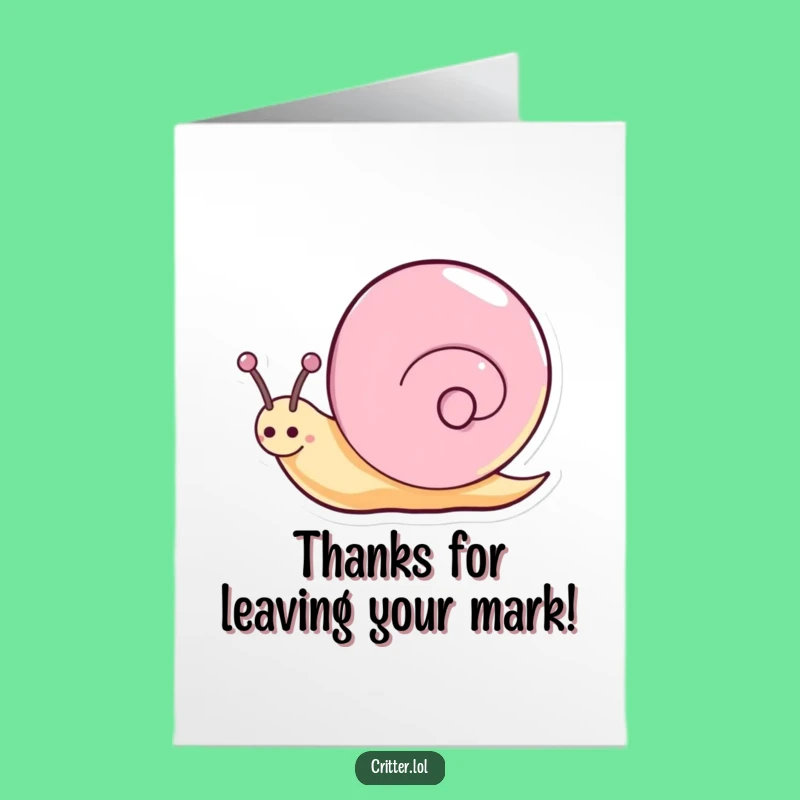 Free Printable Thank You Card: Happy Snail Spin Funny Downloadable Gift!