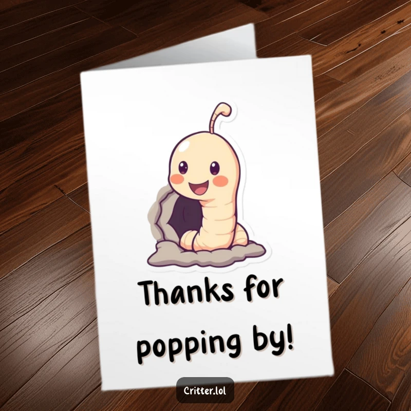 Funny Free Printable Thank You Card: Smiling worm popping its head out of a hole, offering a funny and sincere thank you.