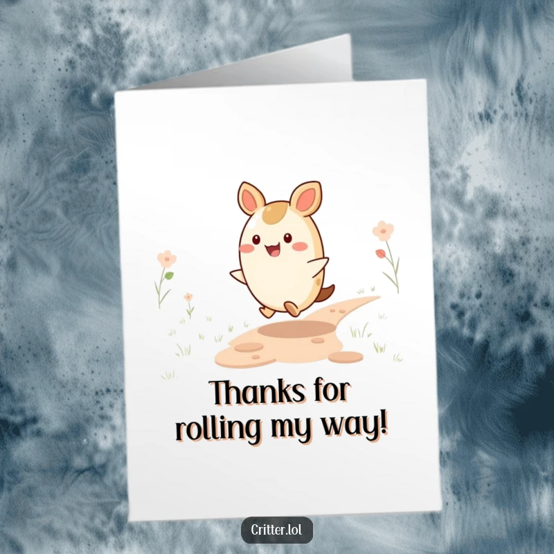 Funny Free Printable Thank You Card: Happy round critter skipping along a path, expressing thanks with pure joy.