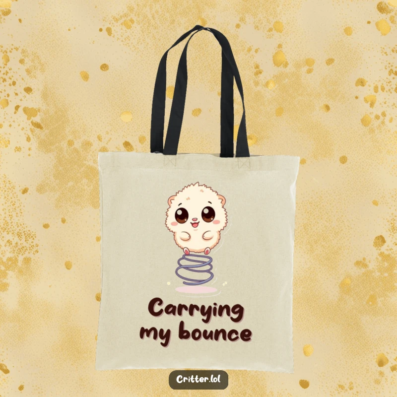 Funny tote bag illustrating a small, fuzzy creature with big eyes, happily bouncing on a spring, full of life.
